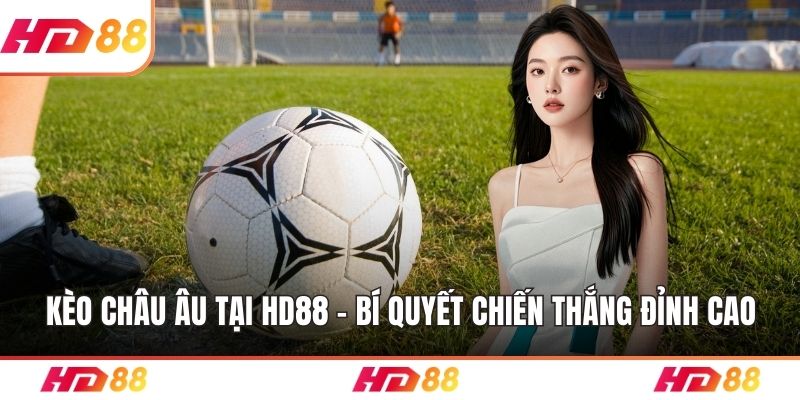 Kèo châu Âu